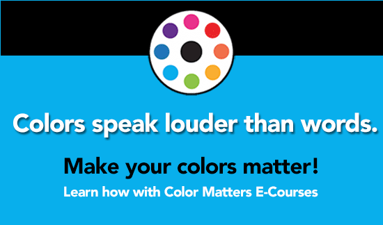 Color speak louder than words. Make your colors matter. Online courses from Color Matters