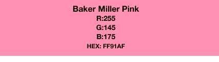 CreateBytes - The Baker-Miller Pink, (Hex code #FF91AF) also known Drunk-Tank  Pink is a tone of pink which has been observed to reduce hostile, violent  or aggressive behavior. It is commonly employed